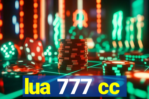 lua 777 cc